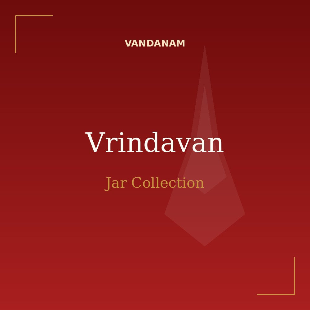 VANDANAM Vrindavan Jar Collection